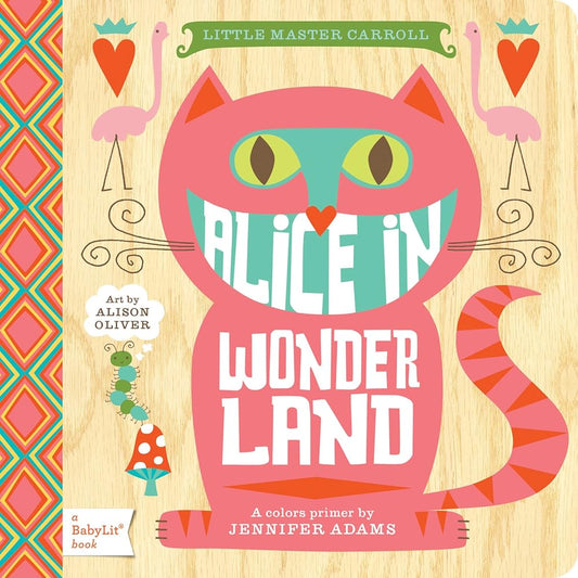 Alice in Wonderland: A BabyLit® Colors Primer (BabyLit Classics) cover image