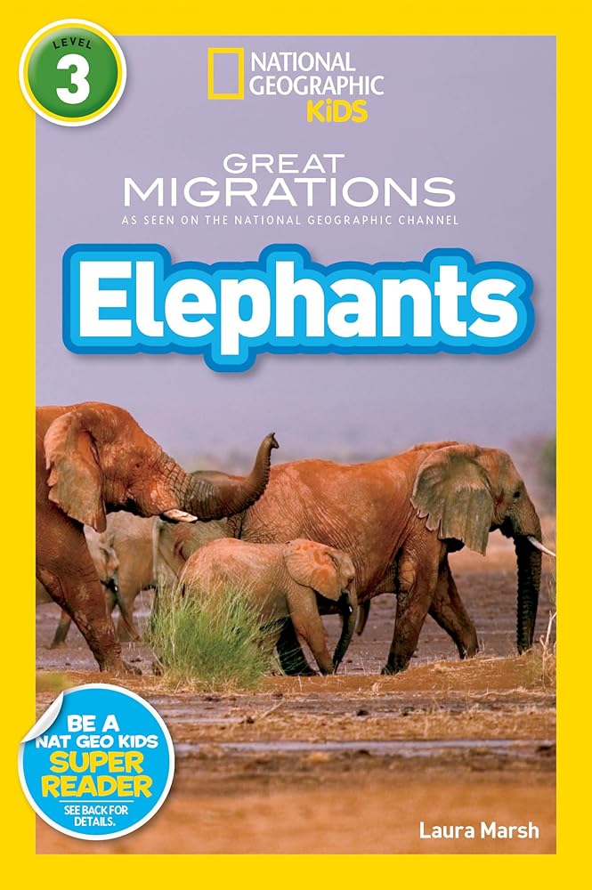 Great Migrations Elephants (National Geographic Kids Readers, Level 3): As Seen on the National Geographic Channel cover image