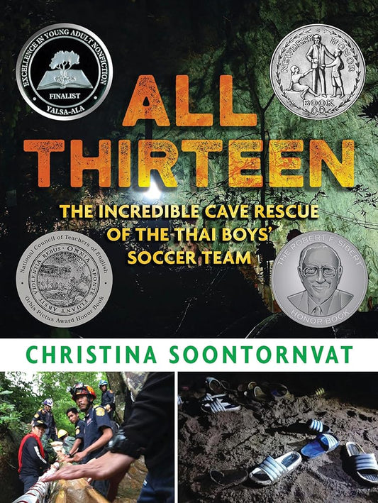 All Thirteen: The Incredible Cave Rescue of the Thai Boys' Soccer Team cover image