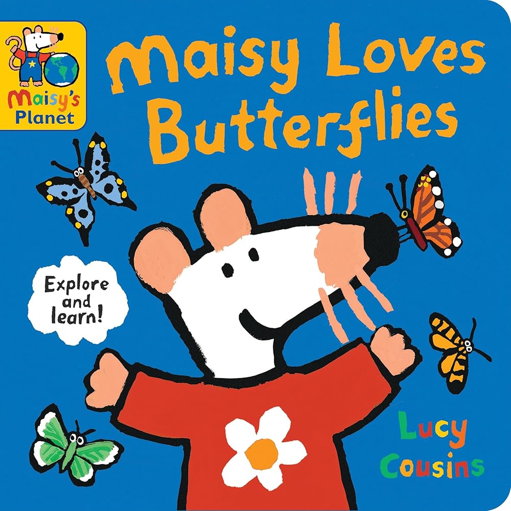 Maisy Loves Butterflies: A Maisy's Planet Book (Educational Board Book About Nature - For Toddlers and Kids Ages 1-3) cover image