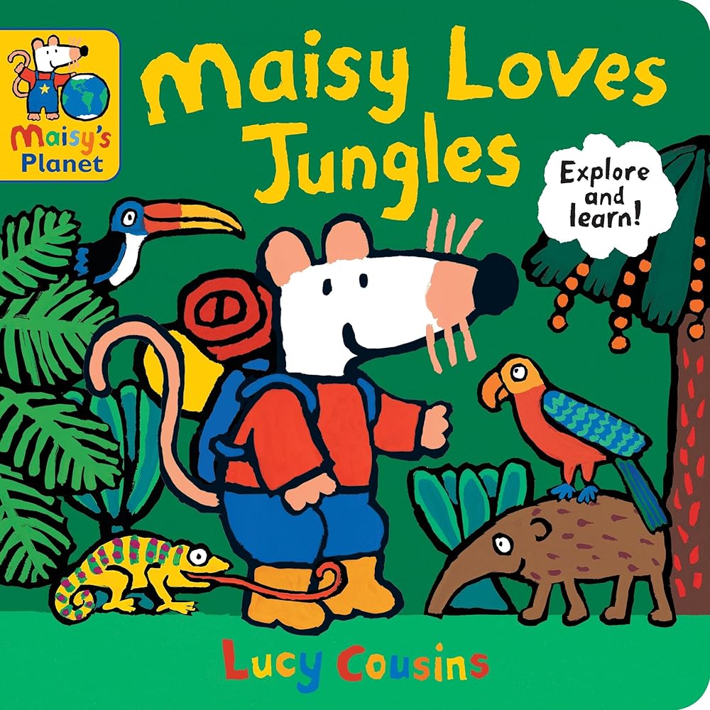 Maisy Loves Jungles: A Maisy's Planet Book: (Educational Board Book About Tropical Forests - For Toddlers and Kids Ages 1-3) cover image