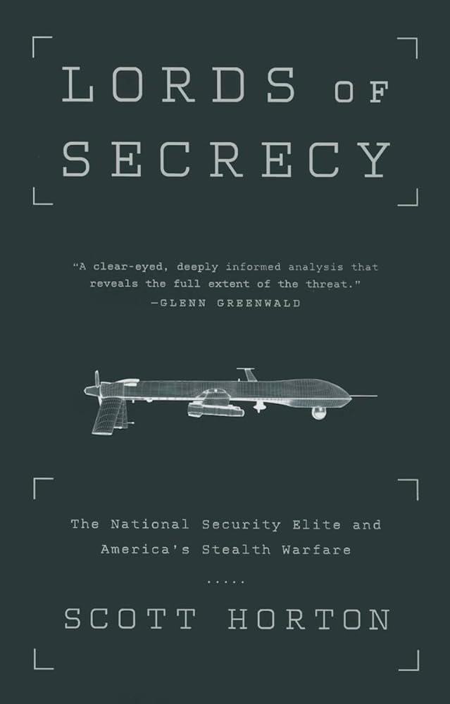 Lords of Secrecy: The National Security Elite and America's Stealth Warfare cover image