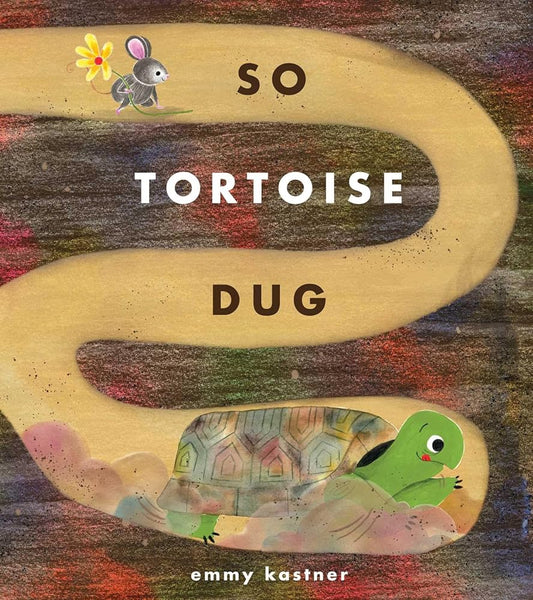So Tortoise Dug cover image