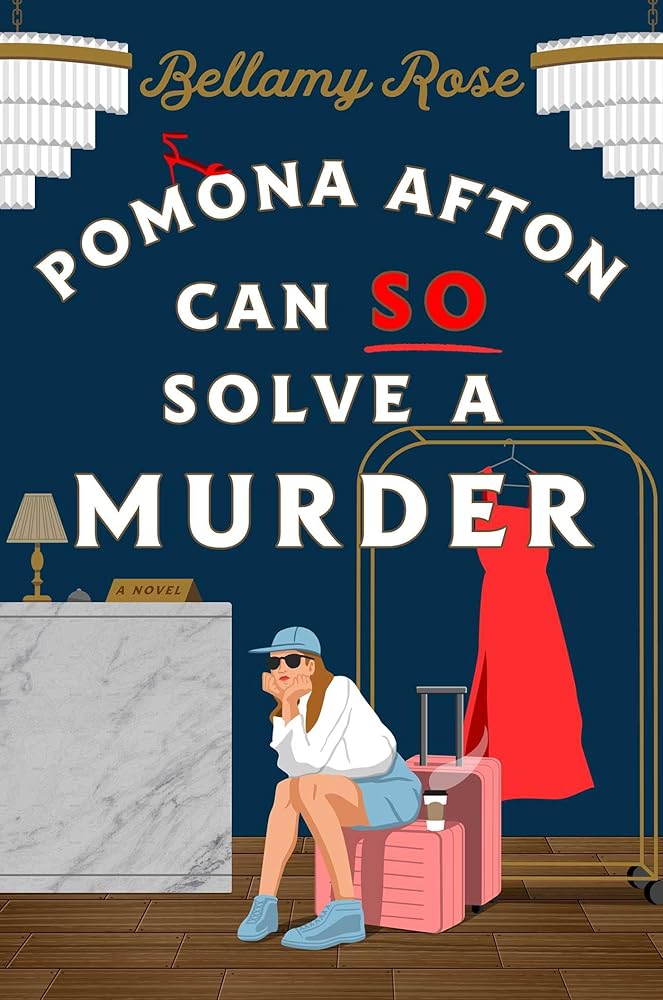Pomona Afton Can So Solve a Murder: A Novel cover image