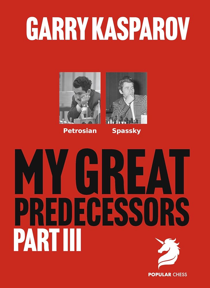 My Great Predecessors 3: Petrosian & Spassky cover image