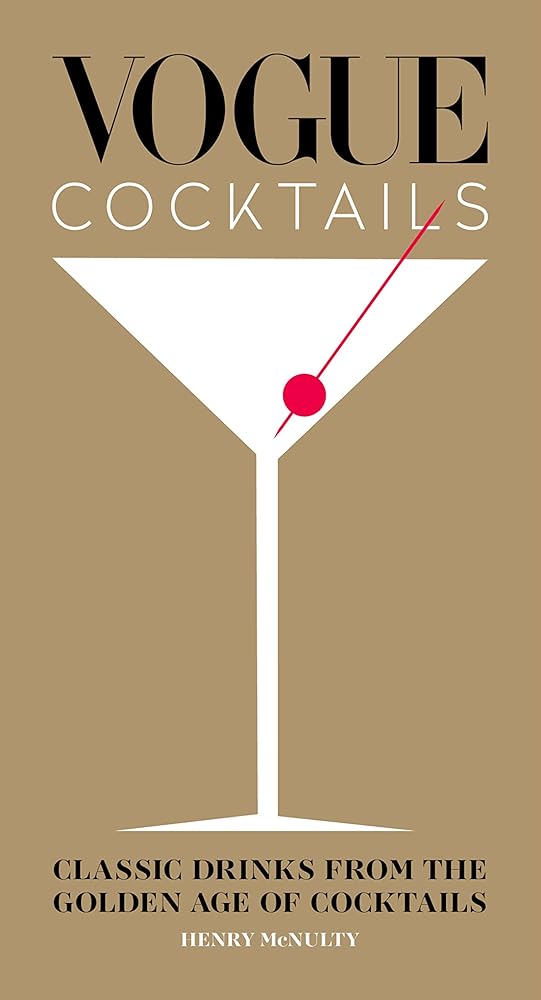 Vogue Cocktails: Classic drinks from the golden age of cocktails cover image