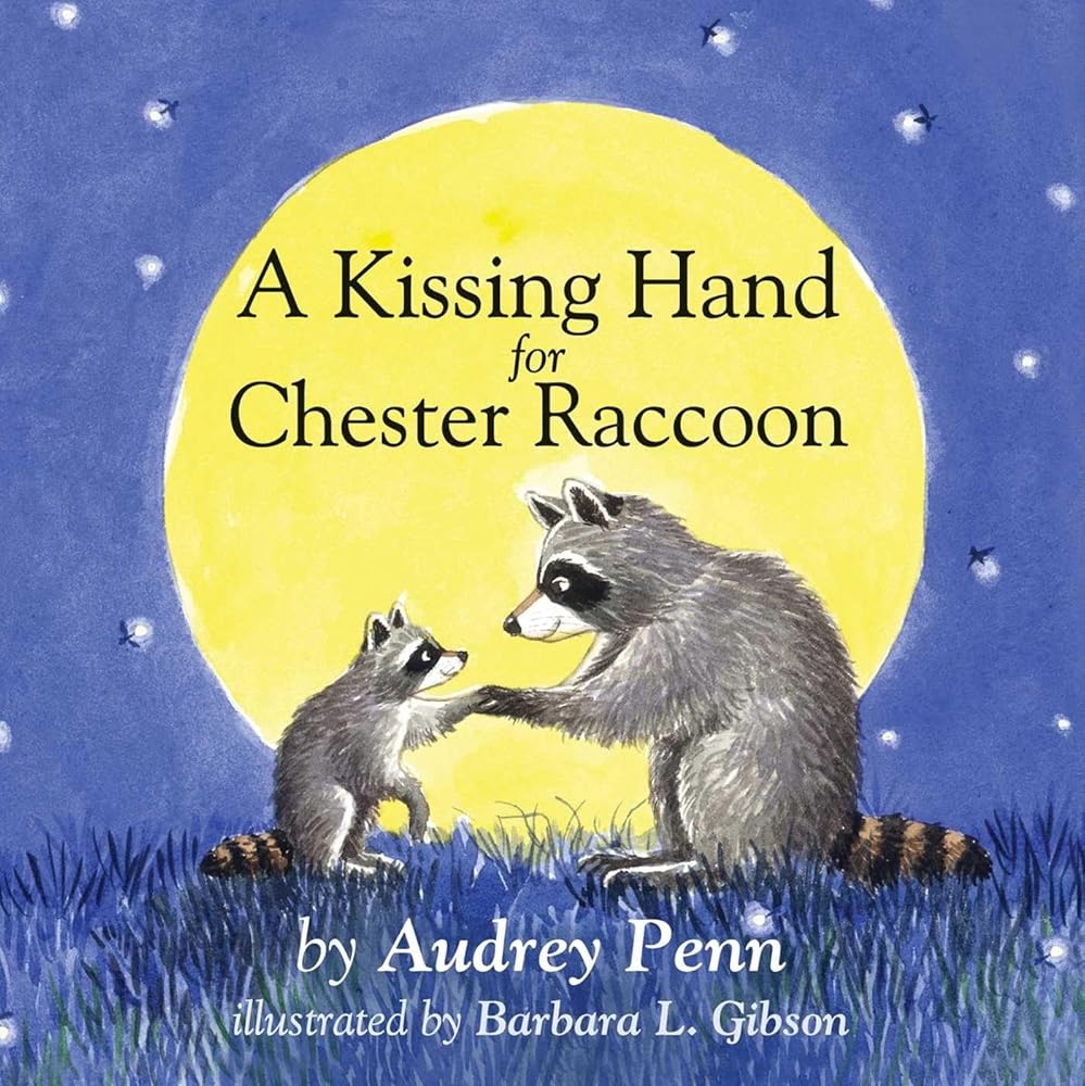 A Kissing Hand for Chester Raccoon (The Kissing Hand Series) cover image