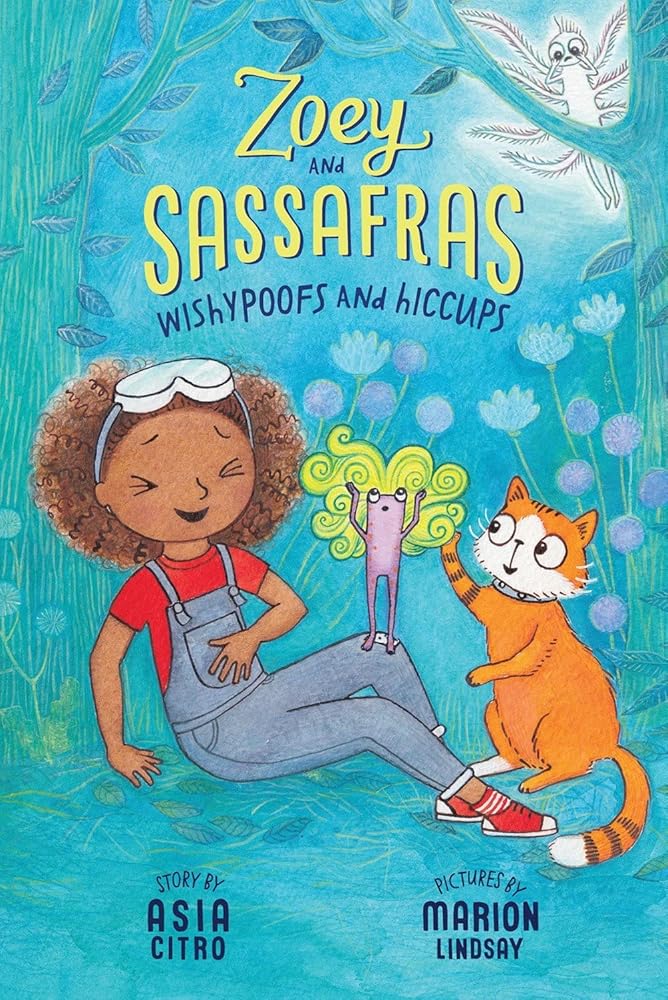 Wishypoofs and Hiccups: Zoey and Sassafras #9 cover image