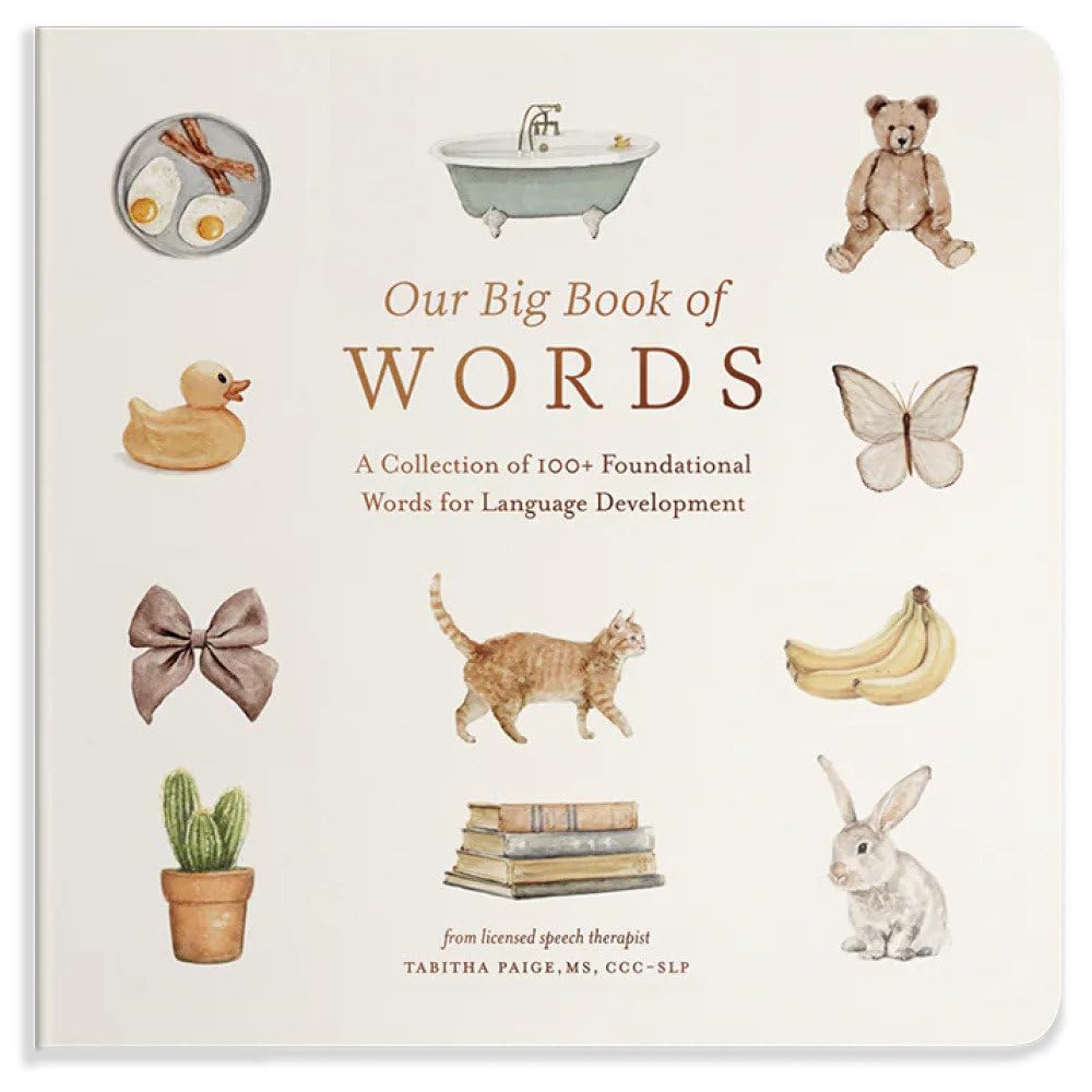 Our Big Book of First Words: A Collection of 100+ Foundational Words for Language Development (Our Little Adventures Series) cover image