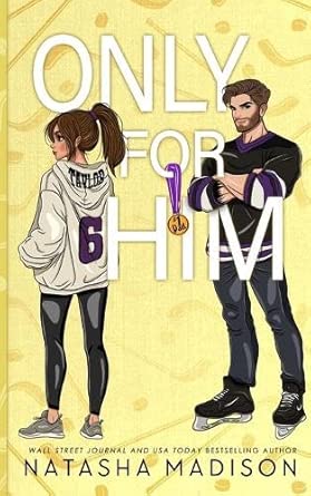 Only For Him: A single dad, enemies to lovers, hockey romance. (Illustration Deluxe) cover image