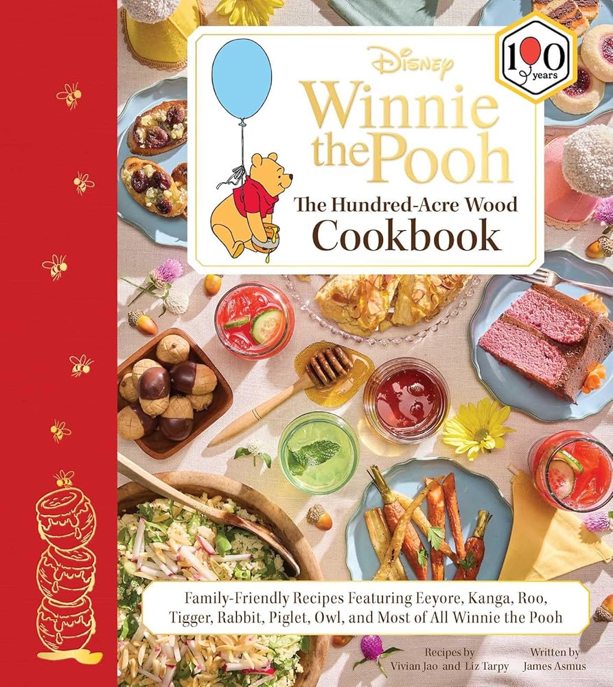 Disney: Winnie the Pooh: The Hundred-Acre Wood Cookbook: Family-Friendly Recipes Featuring Eeyore, Kanga, Roo, Tigger, Rabbit, Piglet, Owl, and Most of All Winnie the Pooh cover image