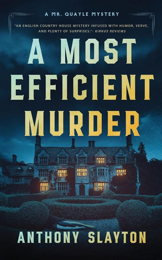 A Most Efficient Murder: A 1920s Country House Mystery (The Mr. Quayle Mysteries) cover image