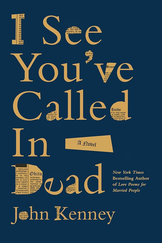 I See You've Called in Dead: A Novel cover image