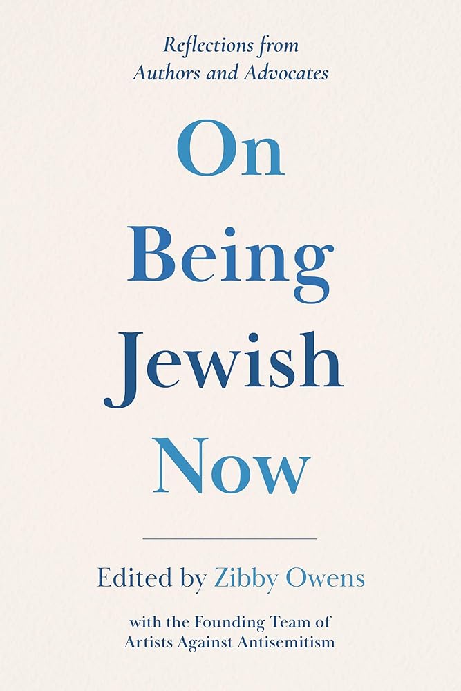 On Being Jewish Now: Reflections from Authors and Advocates cover image