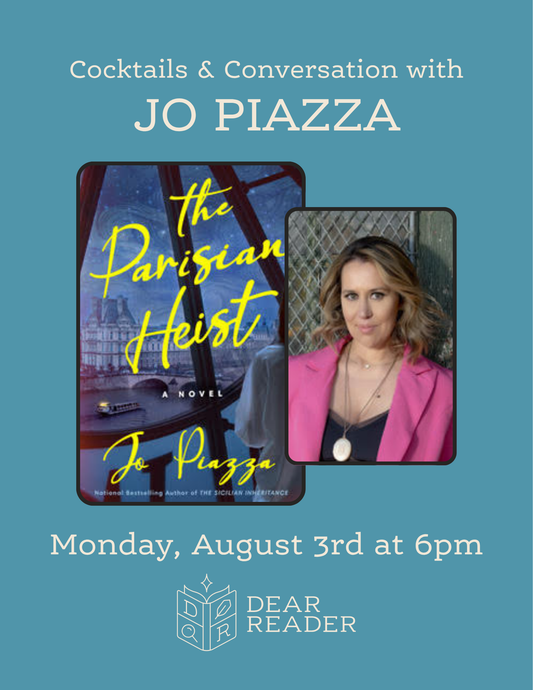 Dear Reader Welcomes Jo Piazza, Author of The Parisian Heist