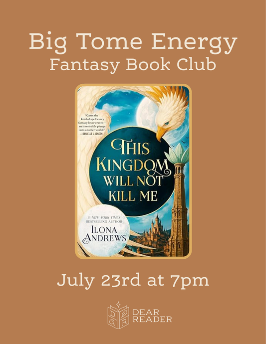 Big Tome Energy Book Club JULY - This Kingdom Will Not Kill Me by Ilona Andrews