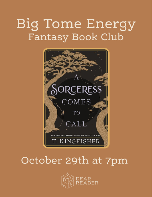 Big Tome Energy Book Club OCTOBER - A Sorceress Comes to Call by T. Kingfisher