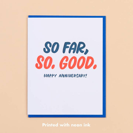 So Far, So Good Anniversary Letterpress Greeting Card