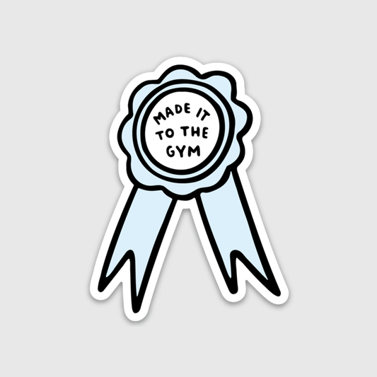 Made It to the Gym Sticker