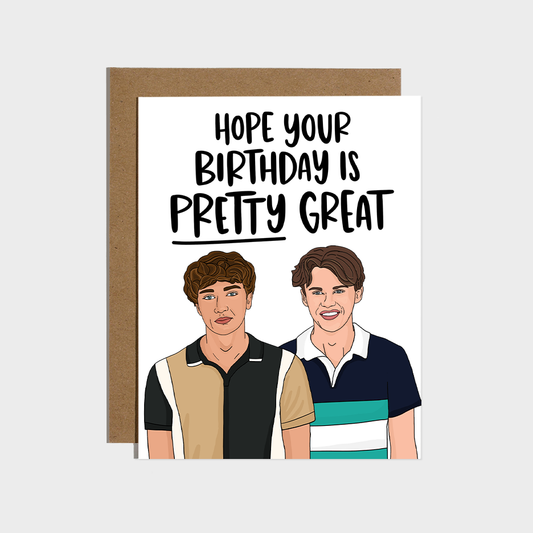 Hope Your Birthday is Pretty Great Card